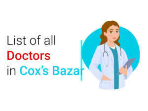 All Doctors List in Cox’s Bazar